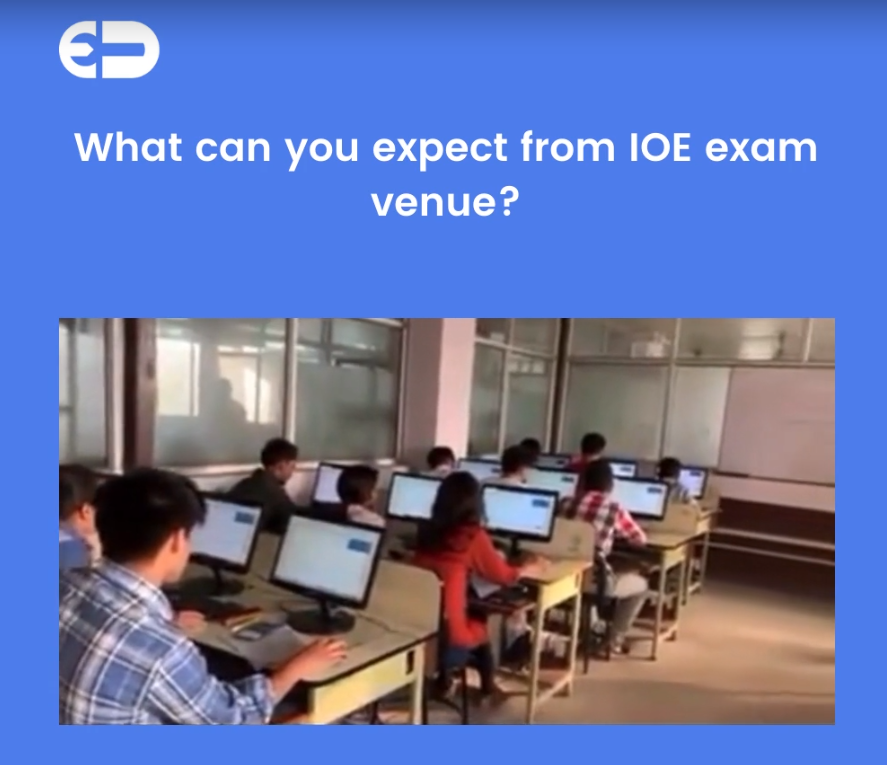 What can you expect from IOE exam venue?